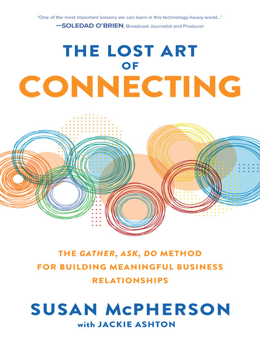 Title details for The Lost Art of Connecting by Susan McPherson - Available